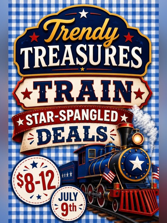 Other - July 9th - Trendy Treasures Train -